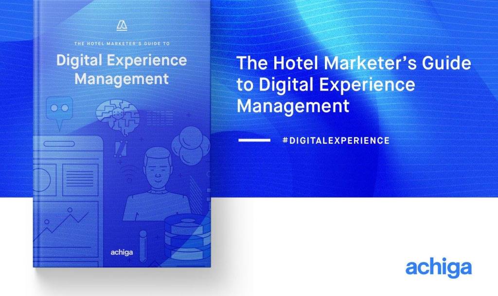 The Hotel Marketer's Guide to Digital Experience Management